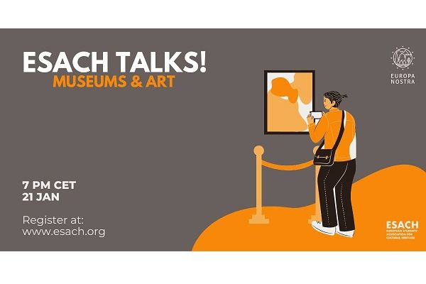 ESACH Talks! Museums, Art and Cultural Heritage